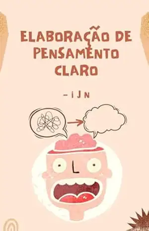 Elaboração de pensamento claro – I J N