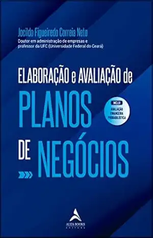Elaboração e avaliação de planos de negócios – Jocildo Figueiredo Correia Neto