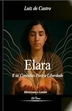 Elara: E as Conexões para a Liberdade – Luiz Carlos de Castro