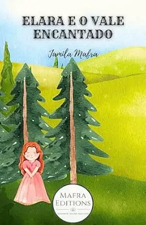 Elara e o Vale Encantado – , Jamila Mafra