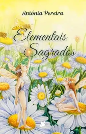 Elementais Sagrados: Oráculo – Antónia  Pereira