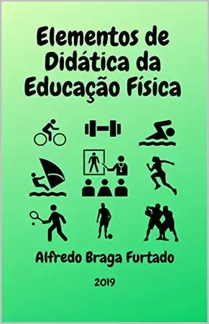 Elementos de Didática da Educação Física – Alfredo Braga Furtado