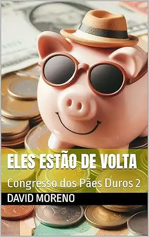 Baixar Eles estão de volta: Congresso dos Pães Duros 2 pdf, epub, mobi, eBook