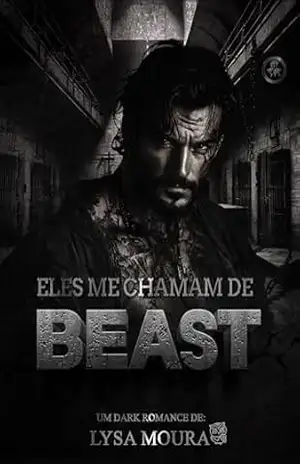 ELES ME CHAMA DE BEAST (Ndrangheta Livro 3) – LYSA  MOURA