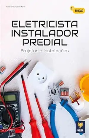 Eletricista Instalador Predial: Projetos e Instalações – Valdemar Carlos de Morais Eletricista Instalador Predial: Projetos e Instalações – Valdemar Carlos de Morais