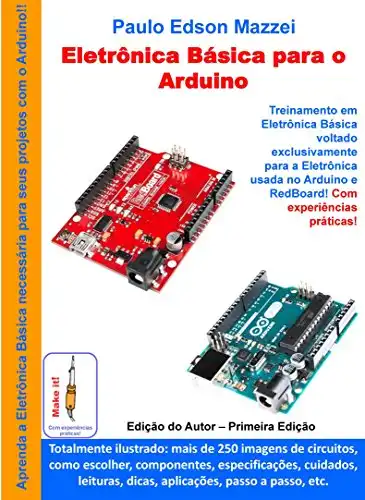 Baixar Eletronica Básica para o Arduino: Treinamento em Eletrônica Básica voltado exclusivamente para o Arduino e RedBoard. pdf, epub, mobi, eBook