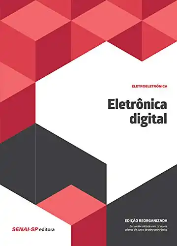 Baixar Eletrônica digital: Edição reorganizada (Eletroeletrônica) pdf, epub, mobi, eBook