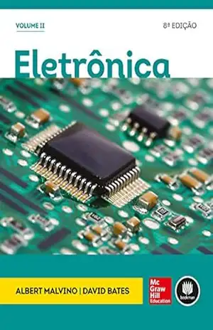 Eletrônica – Volume 2 – Albert Malvino