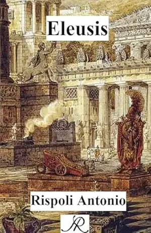 Eleusis (Coleção de livros AR Livro 3) – Antonio Rispoli