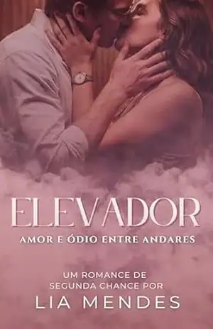 Elevador: Amor e Ódio Entre Andares – Lia Mendes