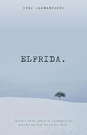 Elfrida. – Yuri Shimabukuro Elfrida. – Yuri Shimabukuro