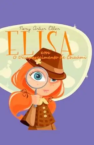 Capa do livro Elisa em: O desaparecimento de Chaúmi - Nery Eller