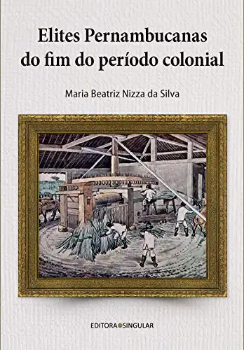 Baixar Elites pernambucanas do fim do período colonial pdf, epub, mobi, eBook