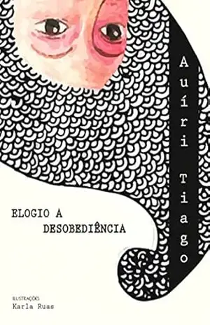 Elogio à desobediência (Elogios Livro 1) – Auíri Tiago