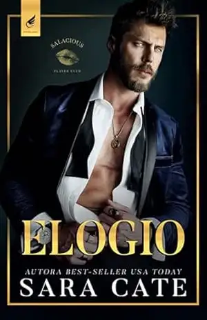Elogio (Salacious Player Club Livro 1) – Sara Cate Elogio (Salacious Player Club Livro 1) – Sara Cate