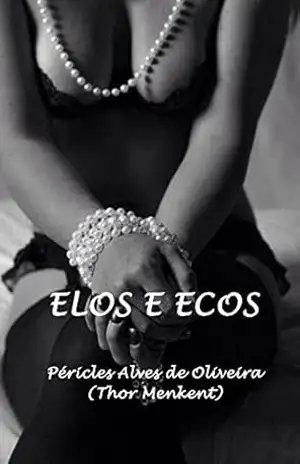ELOS E ECOS (1) – PÉRICLES  ALVES DE OLIVEIRA