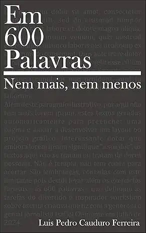 Baixar Em 600 palavras: Nem mais, nem menos pdf, epub, mobi, eBook