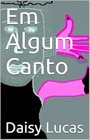 Em Algum Canto – Daisy Lucas