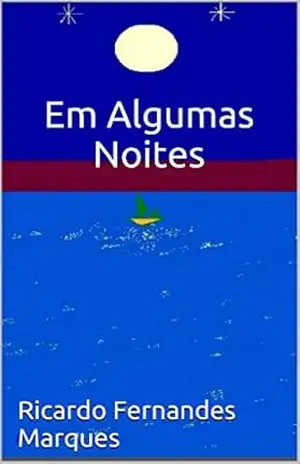 Em Algumas Noites – Ricardo Fernandes Marques