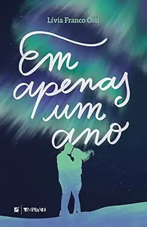 Em apenas um ano – Lívia Osti Em apenas um ano – Lívia Osti