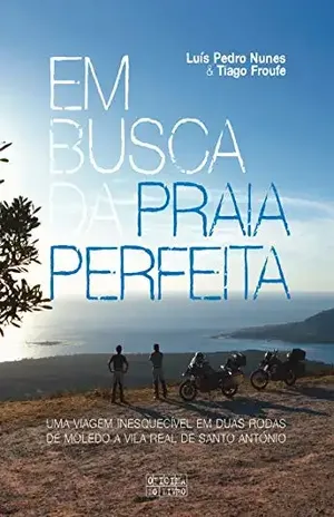 Em Busca da Praia Perfeita – Luís Pedro Froufe, Tiago;Nunes