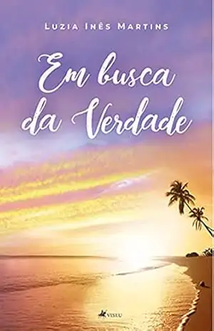 Capa do livro Em busca da verdade - Luzia Inês Martins