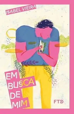 Em busca de mim – Isabel Vieira Em busca de mim – Isabel Vieira
