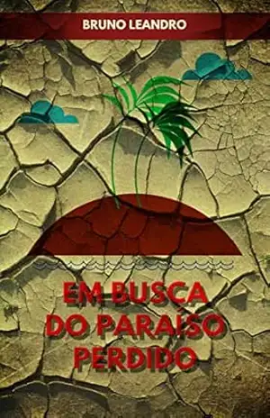 Em Busca do Paraíso Perdido – Bruno Leandro