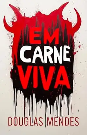 Em Carne Viva – Douglas Mendes