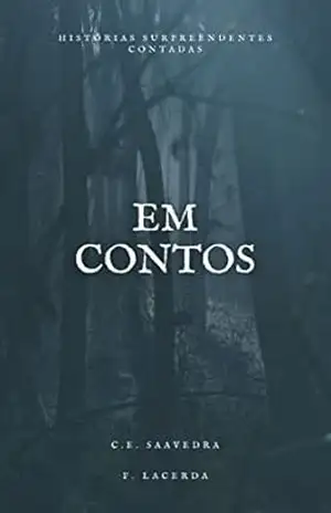 Em Contos – Carlos Eduardo Saavedra
