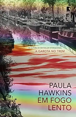 Em fogo lento – Paula Hawkins