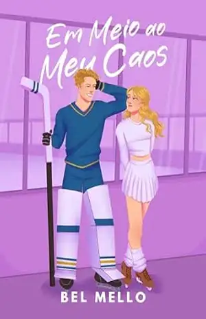 Em Meio ao Meu Caos (Blue Dragons Livro 2) – Bel Mello