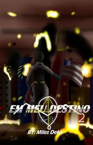 Em Meu Destino 2 – Edição Definitiva – Miles Deka