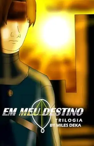 Em Meu Destino – Trilogia – Miles Deka