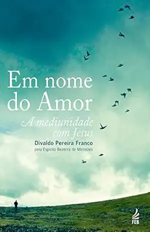 Em nome do amor – Divaldo Pereira Franco