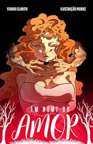 Capa do livro EM NOME DO AMOR - YUNARI ELARITH