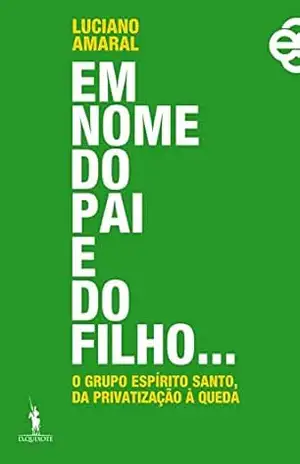 Em Nome do Pai e do Filho… – Luciano Amaral