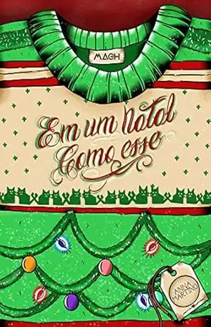 Em um natal como esse (Entre Cravos e Rosas) – Anna Martino Em um natal como esse (Entre Cravos e Rosas) – Anna Martino