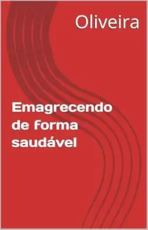 Capa do livro Emagrecendo de forma saudável - Oliveira
