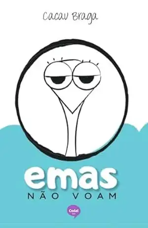 Emas não voam – Cacau Braga Emas não voam – Cacau Braga