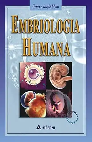 Embriologia Humana (eBook) – George Doyle Maia