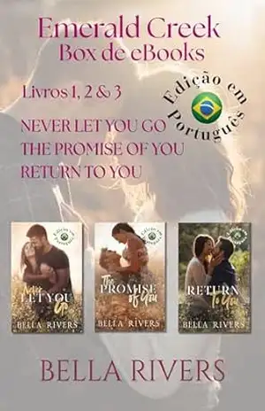 Emerald Creek (Edição em Português Brasileiro) Livros 1, 2 e 3: Romances de cidade pequena; Pai solteiro, De rivais a amantes, Segunda chance (Emerald Creek (Versão em Português Brasileiro)) – Bella Rivers
