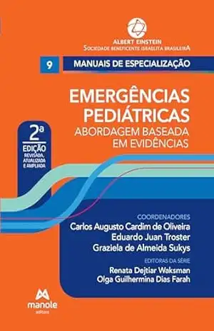 Capa do livro Emergências pediátricas: abordagem baseada em evidências. v.9. (Série Manuais de especialização Einstein) - Carlos Augusto Cardim de Oliveira