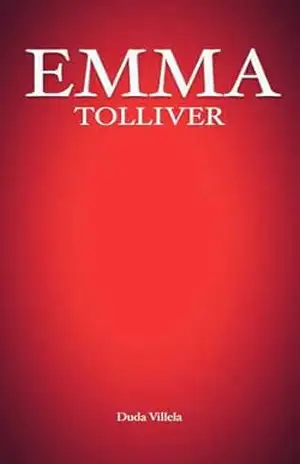 EMMA TOLLIVER – Duda  Villela