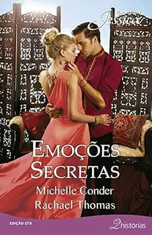 Emoções Secretas (Harlequin Jessica Livro 275) – Michelle Conder