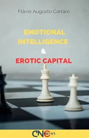 Capa do livro Emotional intelligence and erotic capital: intersection between emotional intelligence and erotic capita (Inteligência Emocional e Criatividade) - Flavio Augusto  Carraro