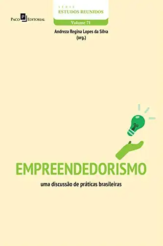Baixar Empreendedorismo: Uma discussão de práticas brasileiras pdf, epub, mobi, eBook