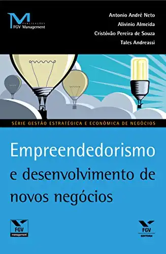 Baixar Empreendedorismo e desenvolvimento de novos negócios (Publicações FGV Management) pdf, epub, mobi, eBook