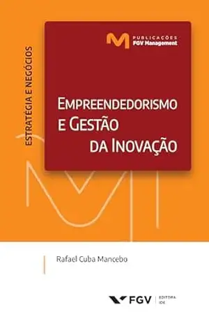 Empreendedorismo e gestão da inovação - Rafael Cuba Mancebo Empreendedorismo e gestão da inovação - Rafael Cuba Mancebo