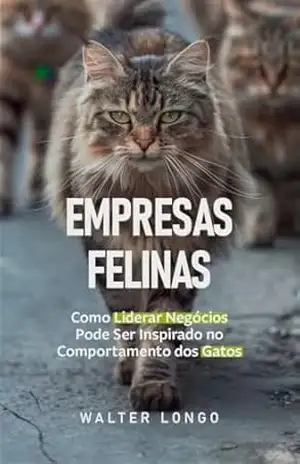 Capa do livro Empresas Felinas - Walter Longo